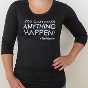 Women’s Scoop Neck T-Shirt: You can make Anything Happen
