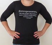 Women’s Scoop Neck T-Shirt: Entrepreneurs: The only people who work 80 hours a week to avoid working 40 hours a week